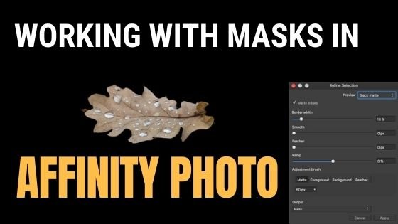 How to Use Masks in Affinity Photo (2022)